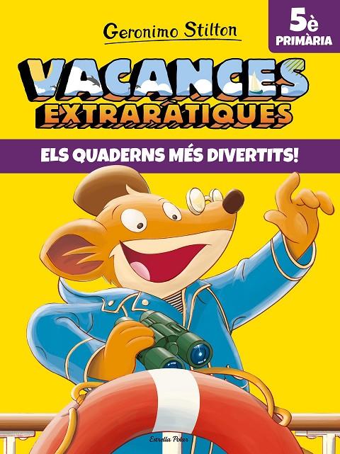 Vacances extraràtiques 5è primària | 9788491377733 | Stilton, Geronimo