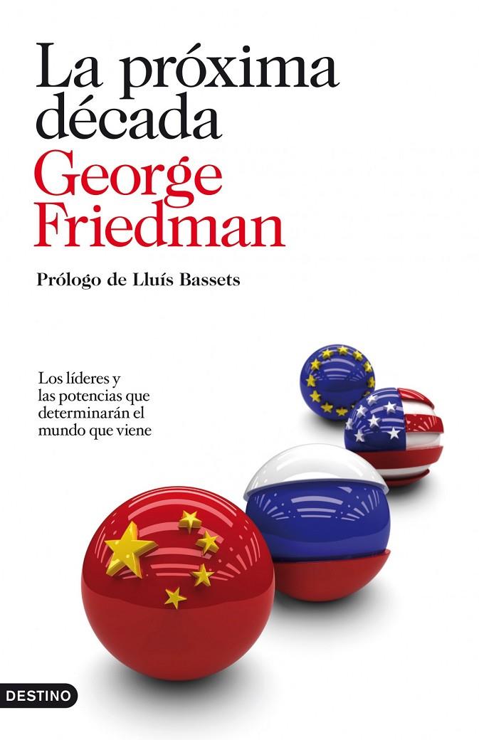 La próxima década | 9788423344161 | George Friedman