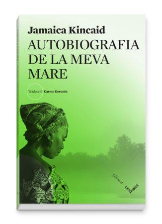 Autobiografia de la meva mare | 9788494904929 | Jamaica Kincaid