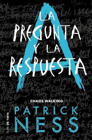 La pregunta y la respuesta (Chaos Walking 2) | 9788416588770 | Ness, Patrick