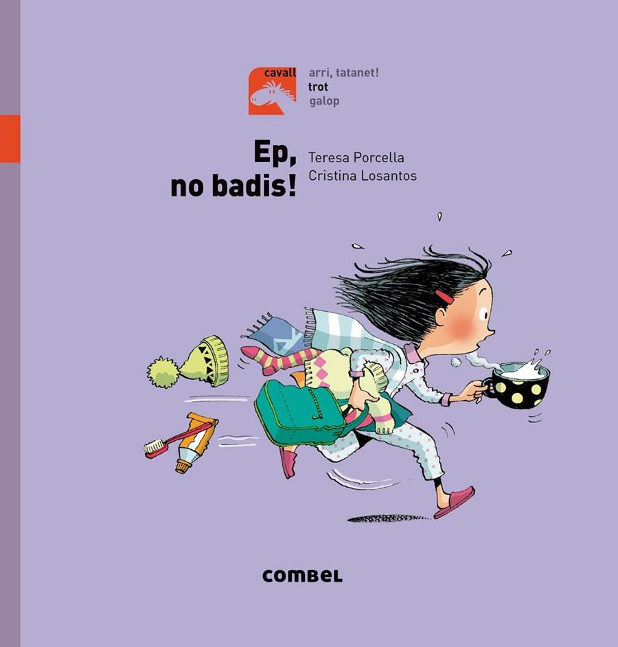 Ep, no badis! - Trot | 9788491012252 | Teresa Porcella i Cristina Losantos