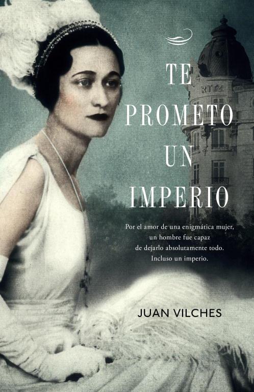 Te prometo un imperio | 9788401353789 | Juan Vilches