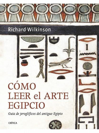 Cómo leer el arte egipcio | 9788498922103 | Richard H. Wilkinson