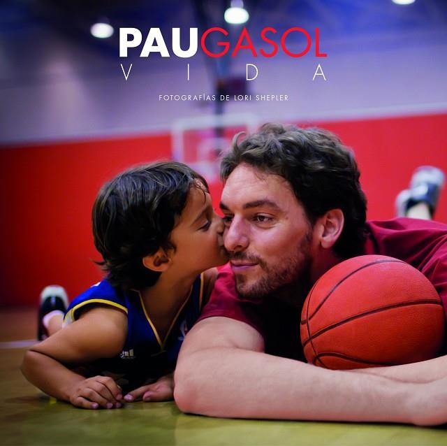 Pau Gasol. Vida | 9788415888314 | Gasol, Pau/Shepler, Lori