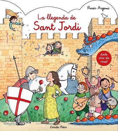 La llegenda de Sant Jordi. Amb olor | 9788491377122 | Roser Argemí