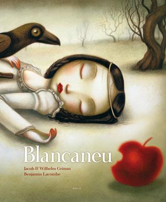 Blancaneu | 9788447923007 | Jacob Willhem Grimm i Benjamin Lacombe