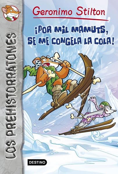 ¡Por mil mamuts, se me congela la cola! | 9788408037095 | Stilton, Geronimo