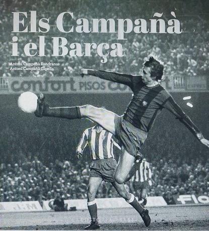 Els Campañà i el Barça. Més enllà del futbol (1935-2007) | 9788419007988 | Gonzàlez Vilalta, Arnau/Monné Campañá, Toni