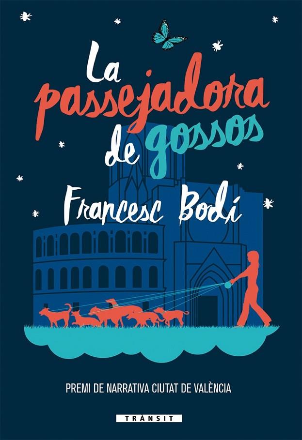 La passejadora de gossos | 9788490268285 | Francesc Bodí