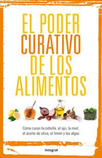 El poder curativo de los alimentos | 9788492981090 | Varios autores