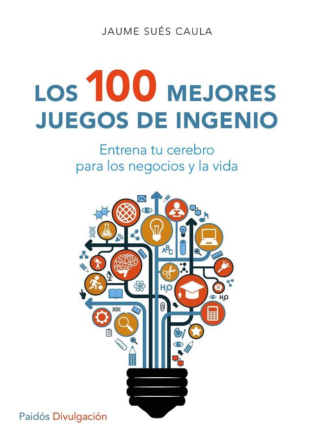 Los 100 mejores juegos de ingenio | 9788449332296 | Jaume Sués Caula