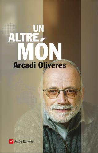 Un altre món | 9788496521315 | Arcadi Oliveres