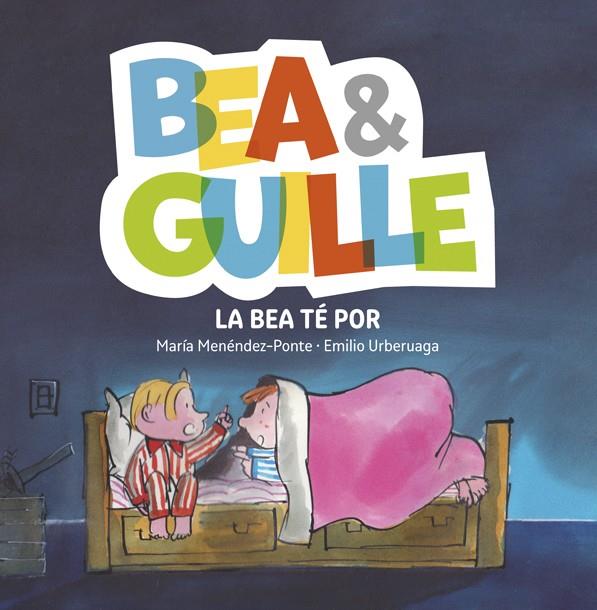 Bea & Guille 3. La Bea té por | 9788424660741 | Menéndez-Ponte, María