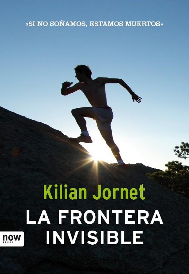 La frontera invisible | 9788494008986 | Kilian Jornet