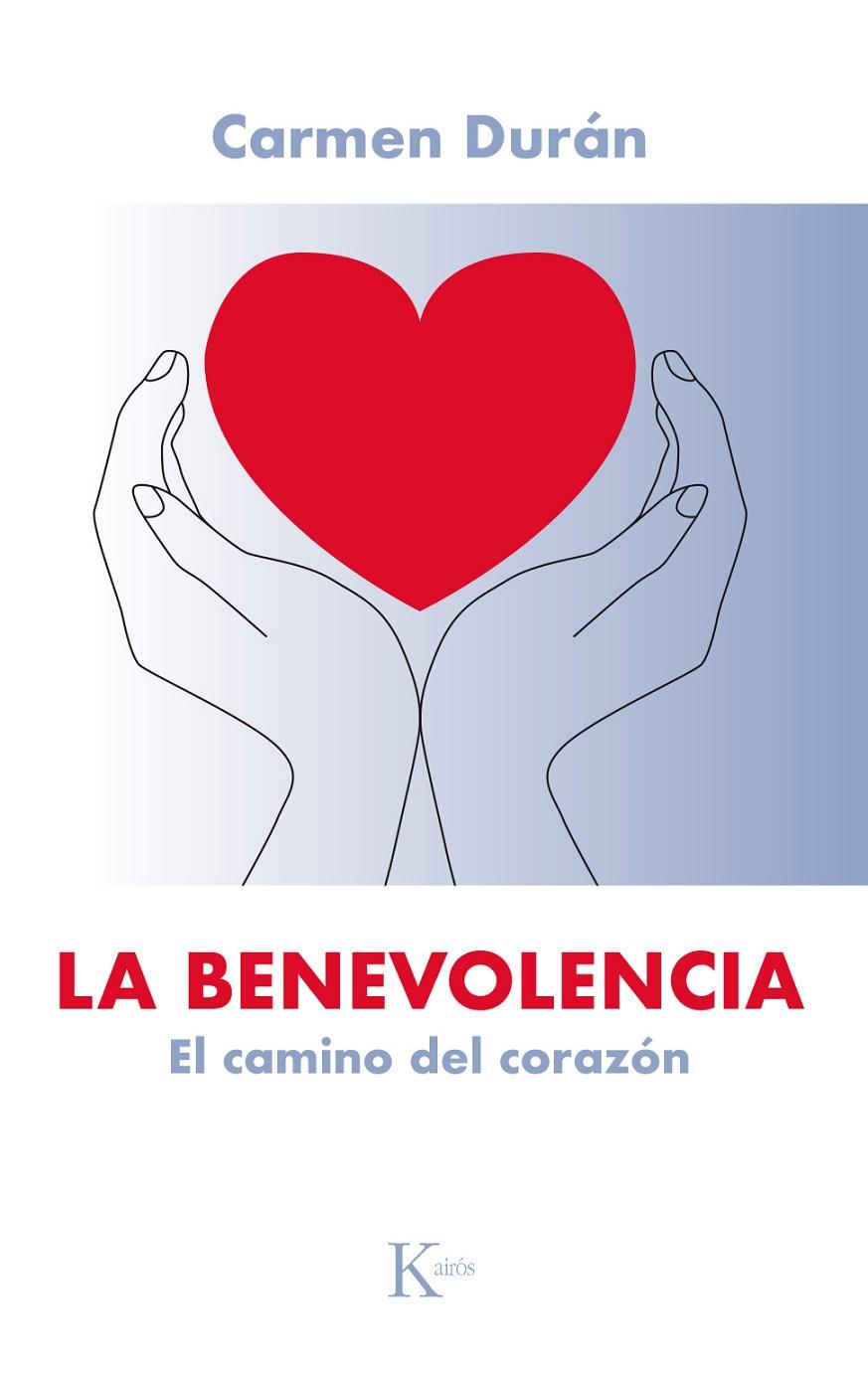 La benevolencia | 9788499885902 | Carmen Durán