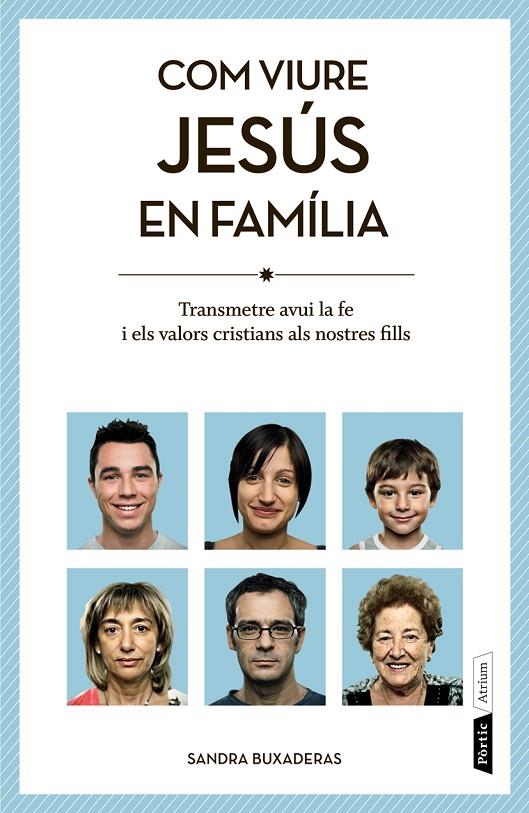 Com viure Jesús en família | 9788498092455 | Sandra Buxaderas