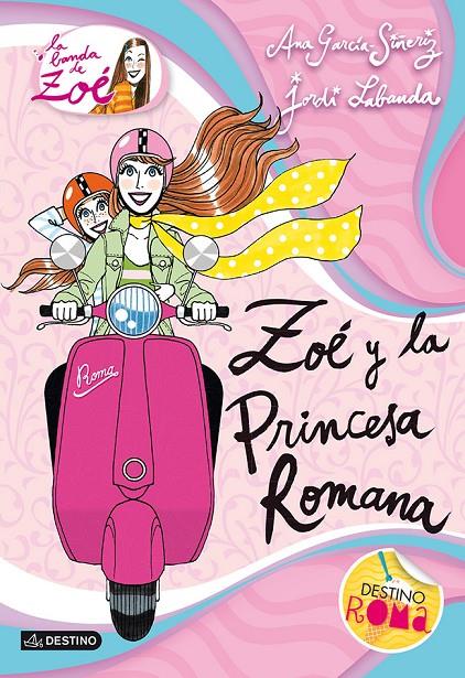 Zoé y la princesa romana | 9788408038276 | Ana García Siñeriz - Jordi Labanda