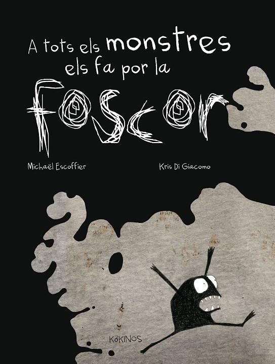 A tots el monstres els fa por la foscor | 9788492750917 | Michael Escoffier / Kris di Giacomo