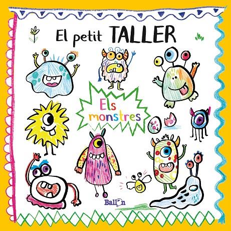 El petit taller - Els monstres | 9789403214832 | BALLON