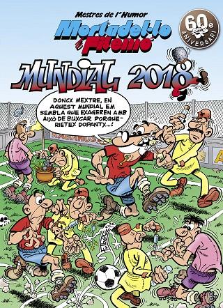 Mortadel·lo i Filemó. Mundial 2018 | 9788466662970 | F. Ibáñez