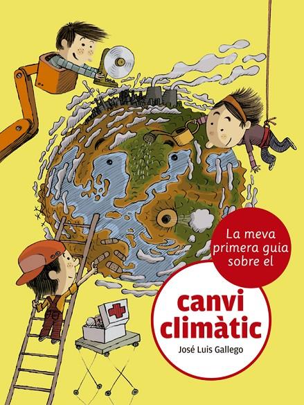 La meva primera guia sobre el canvi climàtic | 9788424667481 | Gallego, José Luis