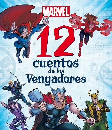 Marvel. 12 cuentos de los Vengadores | 9788418610219 | Marvel