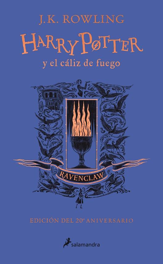 Harry Potter y el cáliz de fuego (edición Ravenclaw del 20º aniversario) | 9788418174384 | Rowling, J.K.