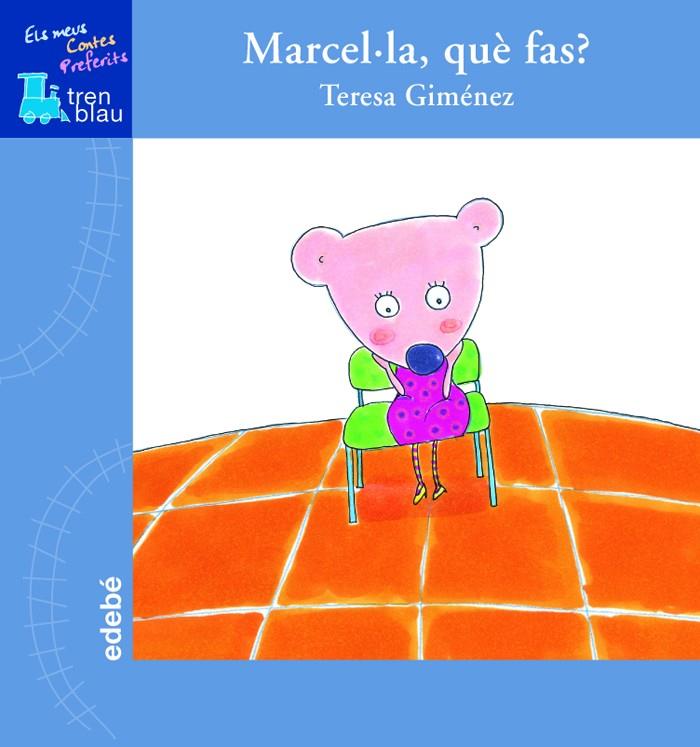 Marcel·la, què fas? | 9788423681716 | Teresa Giménez