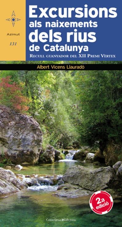 Excursions als naixements dels rius de Catalunya | 9788490340400 | Albert Vicens Llauradó