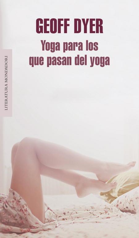 Yoga para los que pasan del yoga | 9788439725787 | Geoff Dyer