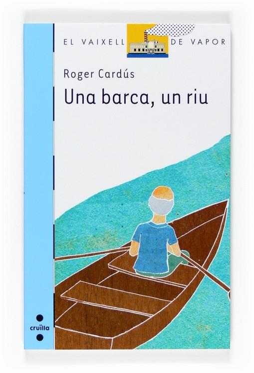 Una barca, un riu | 9788466123518 | Roger Cardús