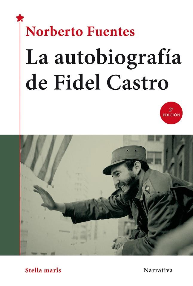 La autobiografía de Fidel Castro | 9788416541041 | Norberto Fuentes