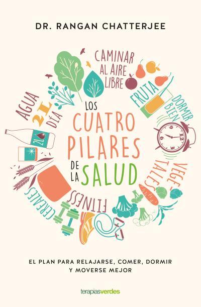 Los cuatro pilares de la salud | 9788416972487 | CHATTERJEE, RANGAN