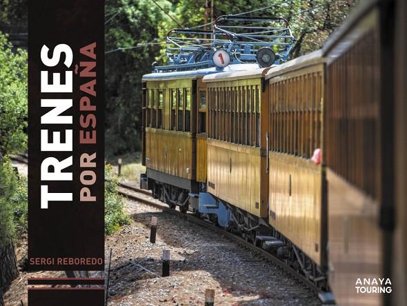 Trenes por España | 9788491586210 | Reboredo Manzanares, Sergi