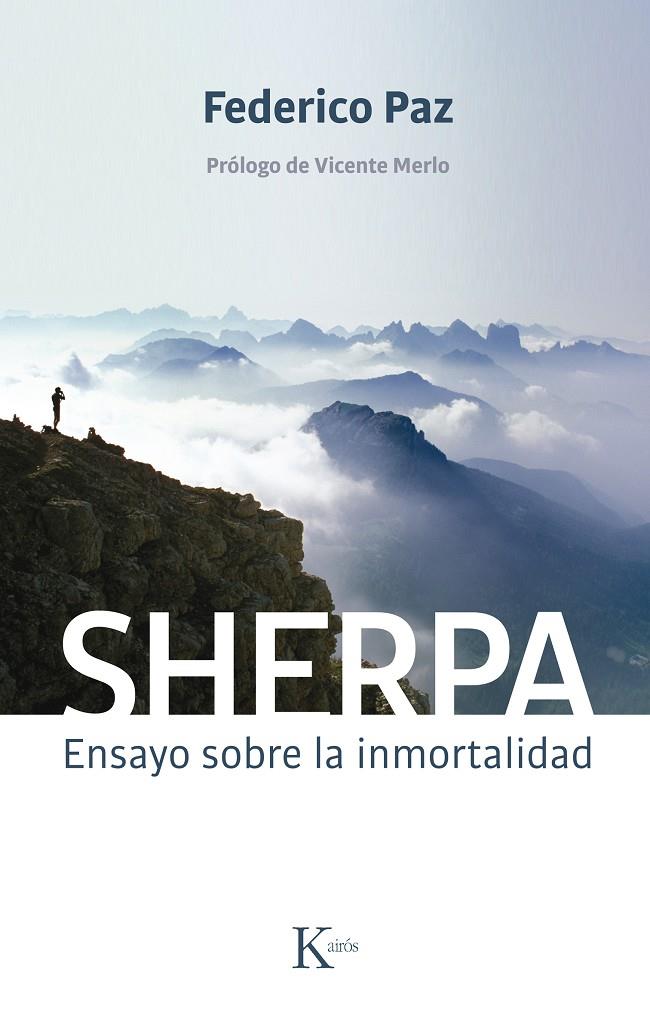 Sherpa. Ensayo sobre la inmortalidad | 9788499882444 | Federico Paz