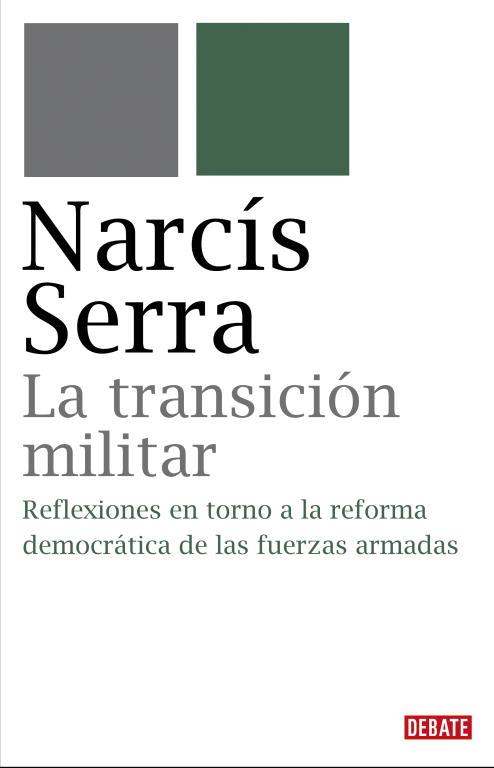 La transición militar | 9788483067734 | Narcís Serra