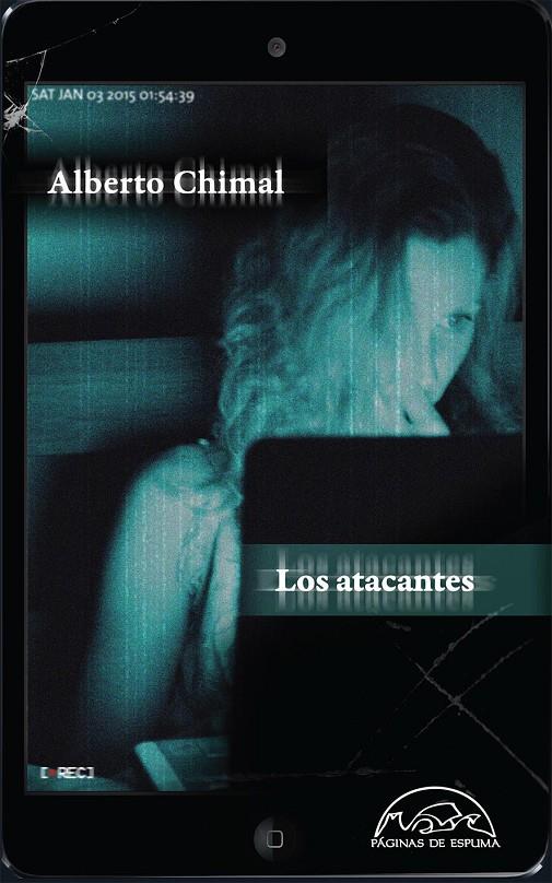 Los atacantes | 9788483931882 | Alberto Chimal