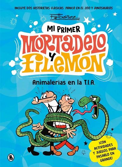 Animalerías en la T.I.A. (Mi primer Mortadelo y Filemón) | 9788402430076 | Ibáñez, Francisco