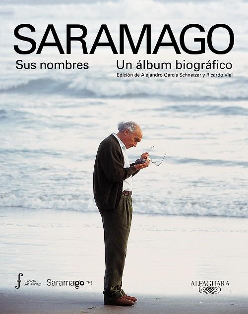 Saramago. Sus nombres. Un álbum biográfico | 9788420428062 | Varios autores,