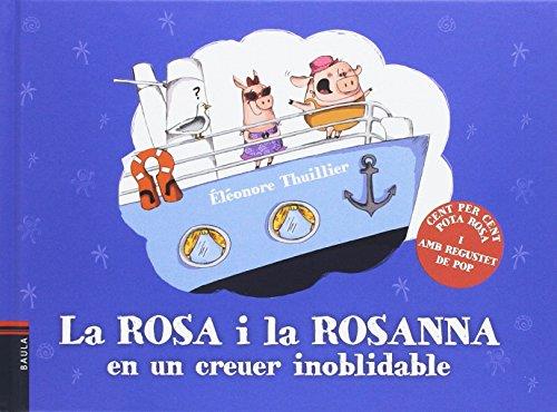 La Rosa i la Rosanna en un creuer inoblidable | 9788447933082 | Eléonore Thuillier