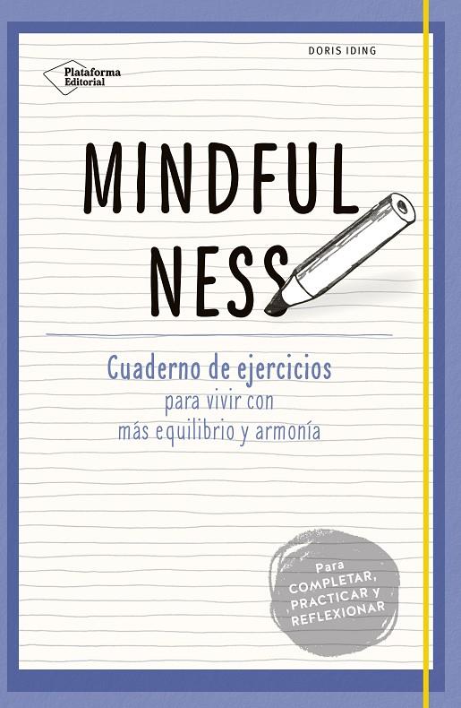 Mindfulness. Cuaderno de ejerccios | 9788416620333 | Doris Iding