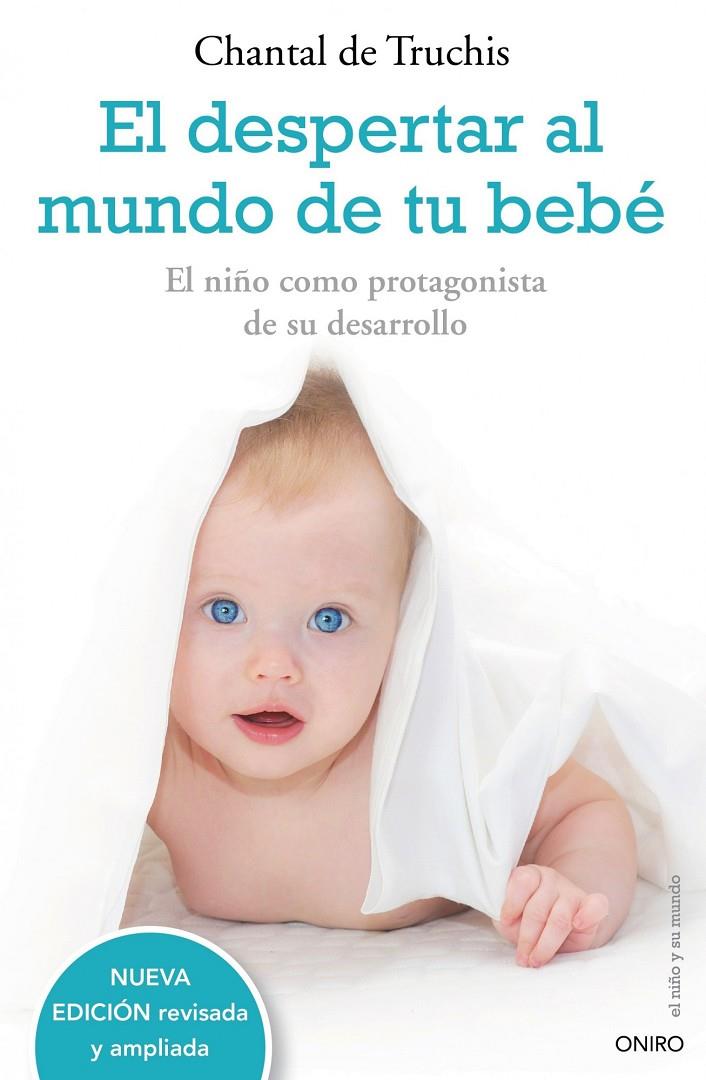 El despertar al mundo de tu bebé | 9788497544771 | Truchis, Chantal de