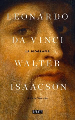 Leonardo Da Vinci. La biograsfía | 9788499928333 | Walter Isaacson