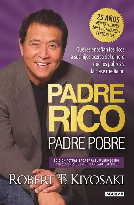 Padre Rico, padre Pobre (edición especial ampliada, actualizada y en tapa dura) | 9788403524774 | Kiyosaki, Robert T.