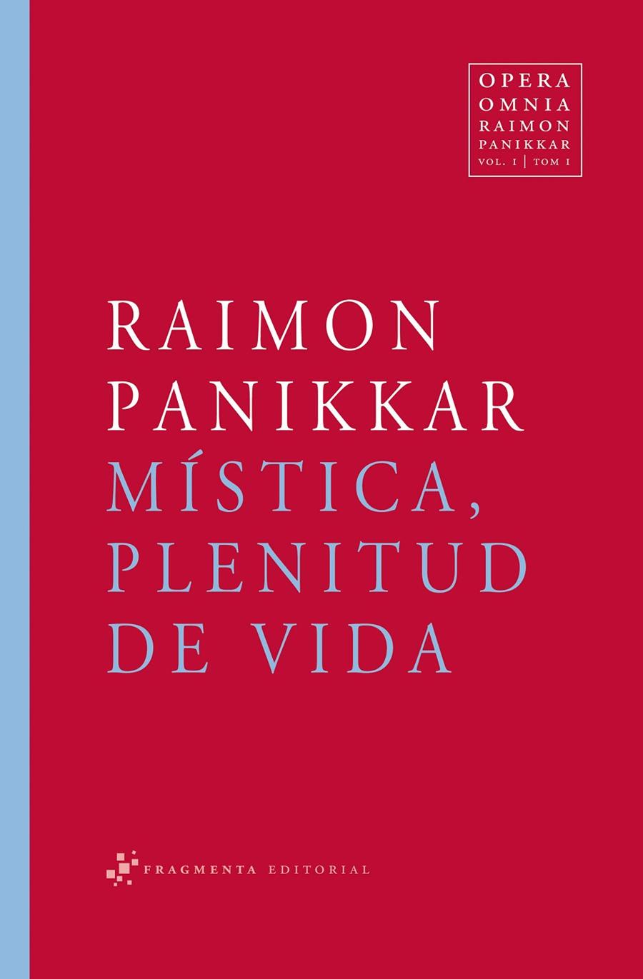 Mística, plenitud de vida | 9788492416141 | Raimon Panikkar