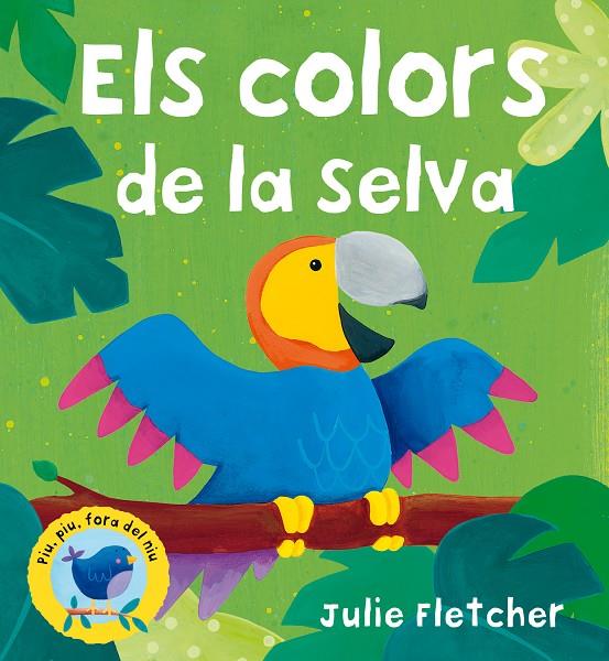 Els colors de la selva | 9788498253009 | Julie Fletcher