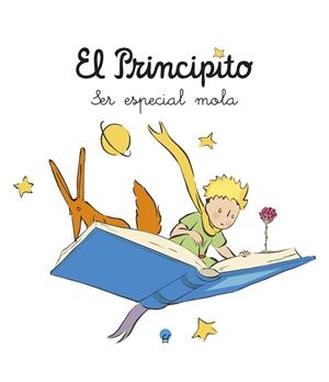 El Principito. Ser especial mola | 9788419472885 | Saint-Exupéry, Antoine de