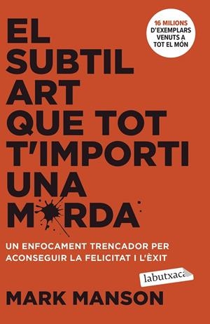 El subtil art que tot t'importi una merda | 9788419971616 | Manson, Mark