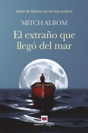 El extraño que llegó del mar | 9788410260535 | Albom, Mitch