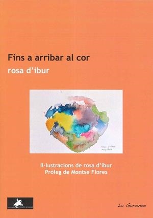 Fins a arribar al cor | 9788412920147 | D'ibur, Rosa